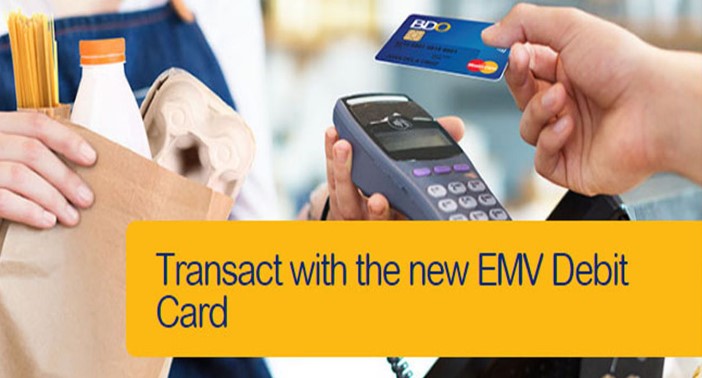 Transact with BDO’s new and more secure EMV-chip debit cards 