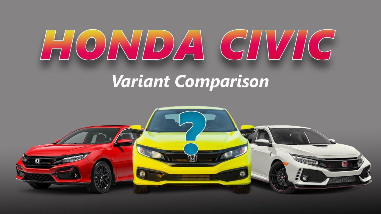 Which 2020 Honda Civic Should You Buy? – Variant Comparison