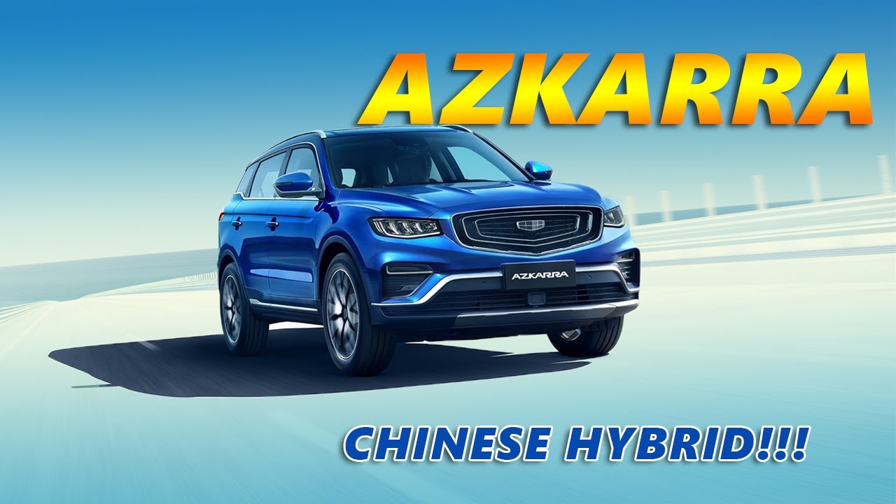 2020 Geely Azkarra: Can the Chinese marque keep its momentum with a ...