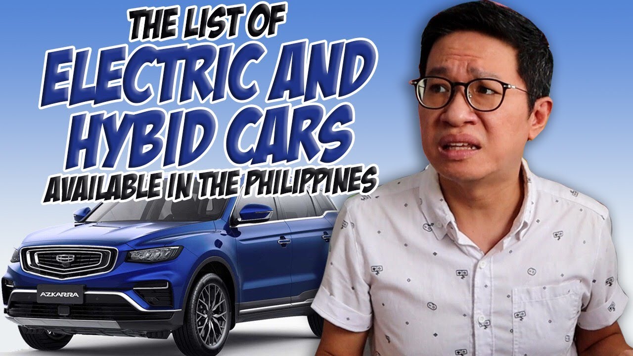 List Of Hybrid And Electric Cars Available In The Philippines