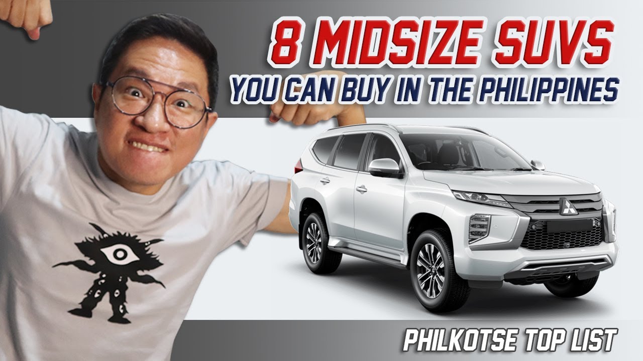 8 Midsize SUVs you can buy in the Philippines