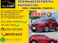 2016 Mazda CX5 FWD Pro Automatic Gas
Php 688,000 only!
 📞👩Ms. JONA (09565798381-viber)-0
