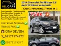 2014 Chevrolet Trailblazer 2.8 4x4 LTZ Diesel AT 

Php 758,000 only! 📞Ms. JONA(09565798381)-0