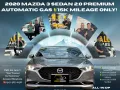 2020 Mazda 3 Sedan 2.0 Premium AT Gas 🔰CALL NOW  ☎️09279850198/ JESSEN “KAKOTSE “MENDOZA-0