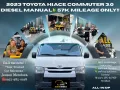 2023 TOYOTA HIACE COMMUTER 3.0 Diesel MT 🔰CALL NOW  ☎️09279850198/ JESSEN “KAKOTSE “MENDOZA-0