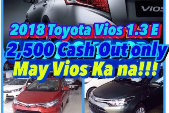 2018 Toyota Vios 1.3 E Gas AT Super low downpayment promo at 2500 D.P