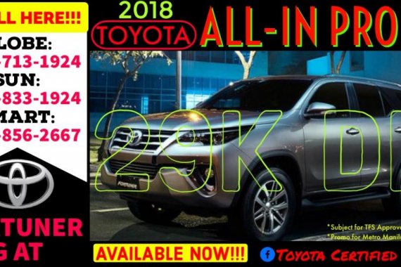 2019 Toyota Fortuner 99k DP Net All IN Available now Call 09988562667 Brand New Casa Sale Promo AT