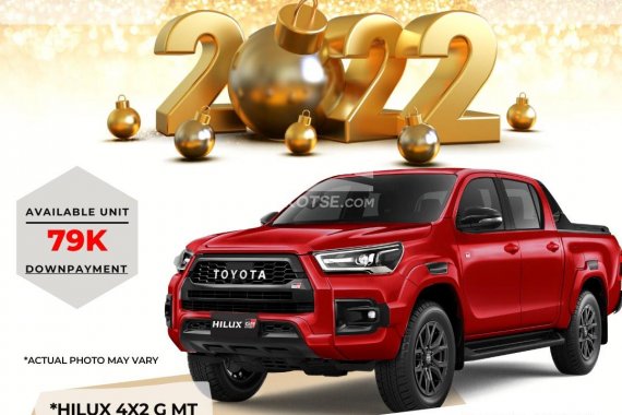 NEW YEAR, NEW CAR PROMO! BRAND NEW 2022 TOYOTA HILUX 4X2  G AT FOR AS LOW AS 79K DP ONLY! SALE!