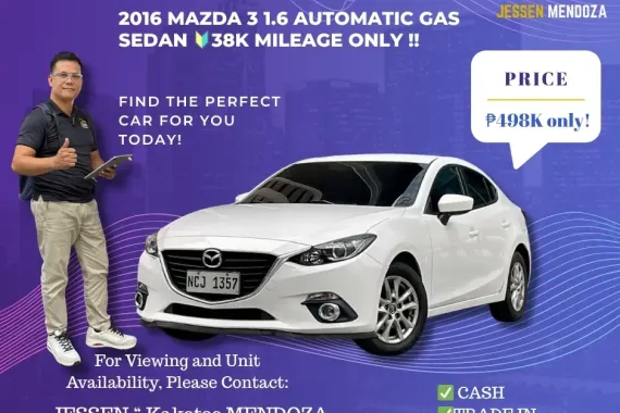 2016 Mazda 3 1.6 Automatic Gas Sedan 🔰CALL NOW ☎️09279850198/JESSEN “ Kakotse “ MENDOZA 