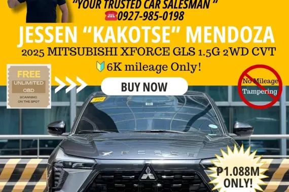 2025 MITSUBISHI XFORCE GLS 1.5G 2WD CVT 🔰CALL NOW  ☎️09279850198/ JESSEN “KAKOTSE “MENDOZA