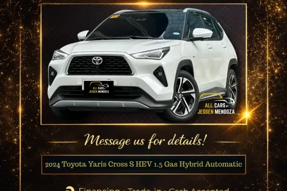 2024 Toyota Yaris Cross S HEV 1.5 Gas Hybrid AT 🔥𝐉𝐄𝐒𝐒𝐄𝐍 𝐌𝐄𝐍𝐃𝐎𝐙𝐀🙋‍♂️☎️  09279850198
