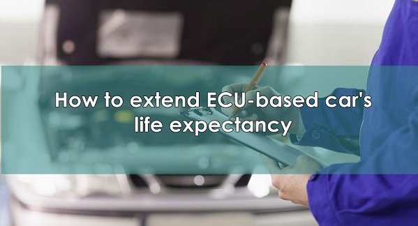 7 Must Know Tips To Extend Ecu Based Cars Life Expectancy