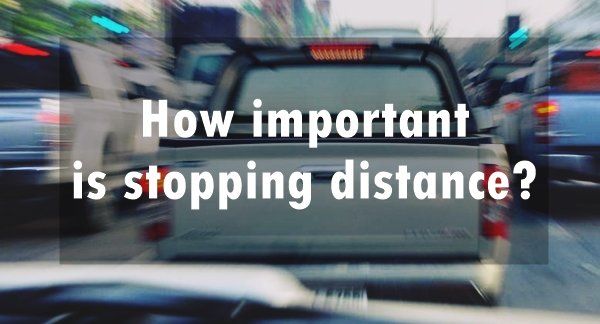 Safe driving tips: How important is stopping distance?