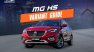 Which 2022 MG HS variant should you buy? [Comparison Guide]