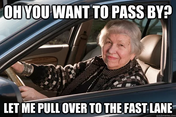 hogging the fast lane
