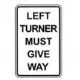 Left turners must give way