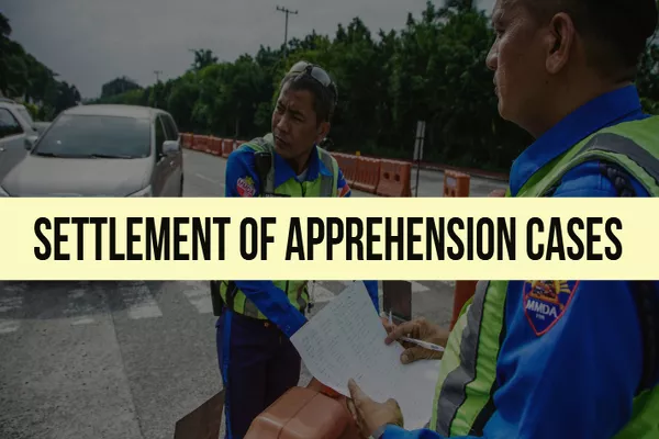 Settlement of Apprehension Cases