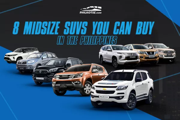 Midsize SUVs you can buy in the Philippines